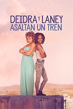 Deidra Y Laney Asaltan Un Tren