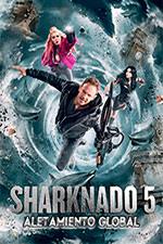 Sharknado 5: Aletamiento Global