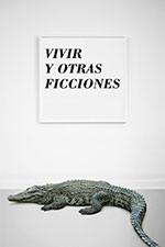 Vivir Y Otras Ficciones