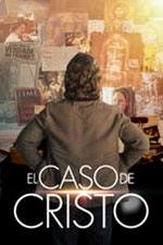 El Caso De Cristo