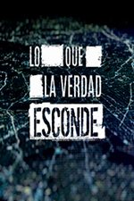 Lo Que La Verdad Esconde: El Caso Asunta – Serie Completa